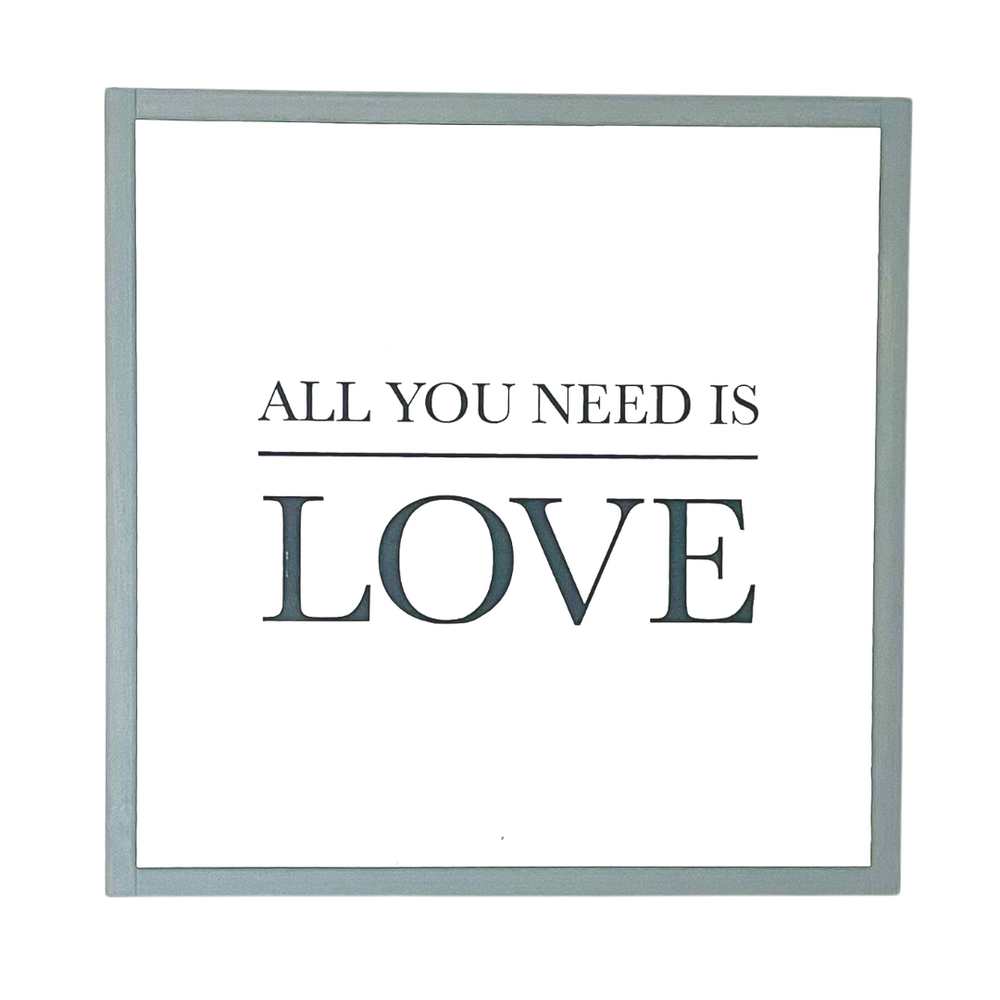 All You Need Is Love • Wood Sign
