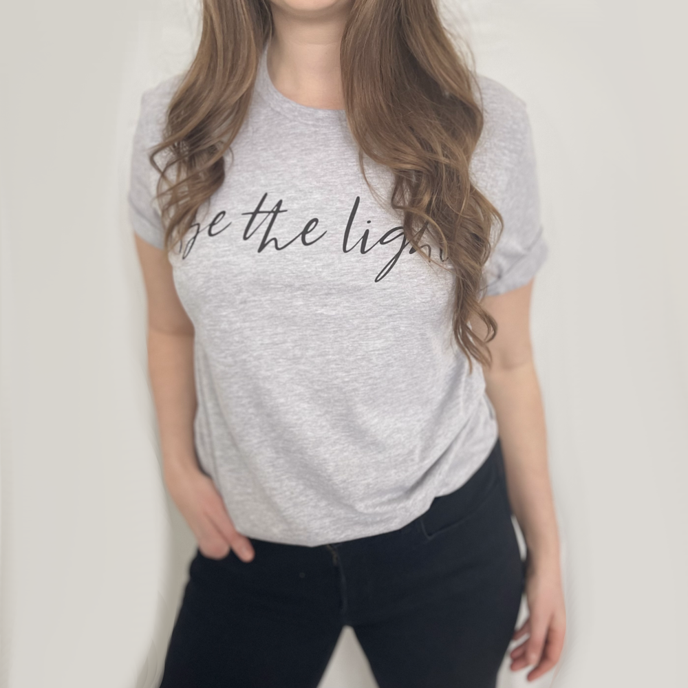 Be The Light • T-Shirt