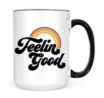 Feelin' Good • Mug